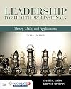 Leadership for health professionals : theory, skills, and applications