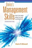 Umikers Management Skills For The New Health Care Supervisor