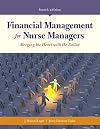 Financial Management for Nurse Managers: Merging the Heart with the Dollar