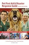 Pet First Aid Disaster Response Guide Critical Lessons From Veterinarians