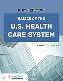 Basics of the U.S. Health Care System