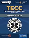 TECC: Tactical Emergency Casualty Care