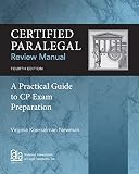 Certified Paralegal Review Manual A Practical Guide To Cp Exam Preparation