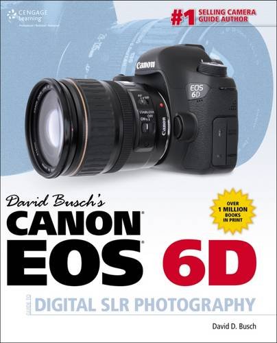 David Busch S Canon EOS 6d Guide to Digital SLR Photography book cover