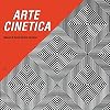 Arte Cinetica (Italian Edition)