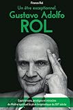 Un %C3%AAtre Exceptionnel. Gustavo Adolfo Rol