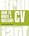 How to Write a Brilliant CV (Brilliant Business)