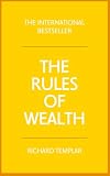 The Rules Of Wealth A Personal Code For Prosperity And Plenty