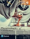 Microbiology A Laboratory Manual Global Edition