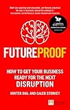 Futureproof How To Get Your Business Ready For The Next Disruption