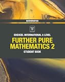 Pearson Edecel International A Level : Futher Pure Mathematics 2 Student Book