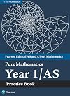 Edexcel AS and A level Mathematics Pure Mathematics Year 1/AS Practice Book (A level Maths and Further Maths 2017)