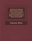 Dictionnaire Des Idiotismes Italiensfrancais Et Francaisitaliens Contenant Tous Les Proverbes Phrases Adverbiales Expressions Techniques Des Meilleurs Dictionnaires Des Deux Langues