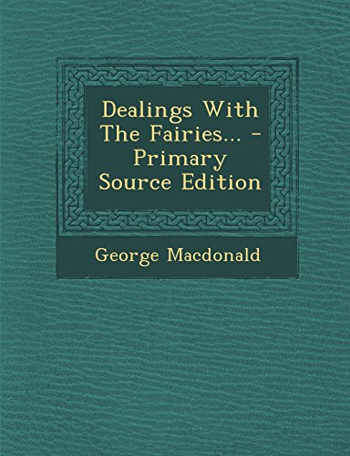 Dealings With The Fairies... book cover