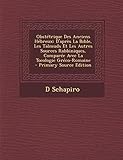 Obsttrique Des Anciens Hbreux Daprs La Bible Les Talmuds Et Les Autres Sources Rabbiniques Compare Avec La Tocologie Grcoromaine