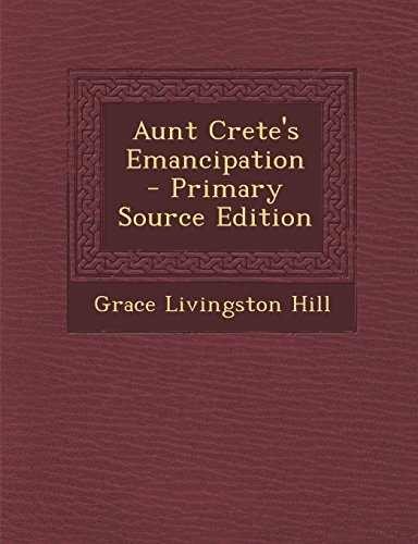 Aunt Crete's Emancipation book cover