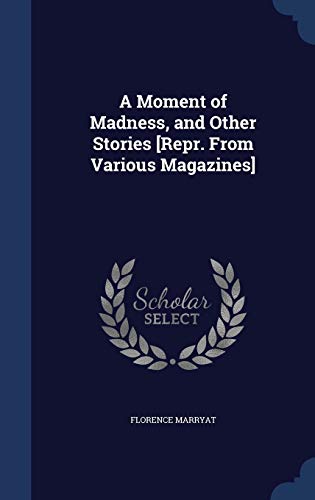 A Moment of Madness, and Other Stories book cover