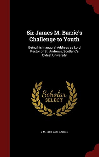 Sir James M. Barrie's Challenge to Youth book cover