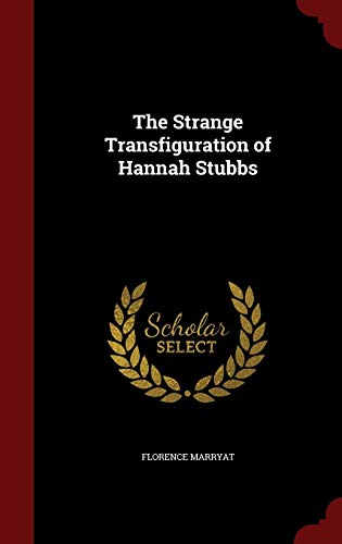 The Strange Transfiguration of Hannah Stubbs book cover