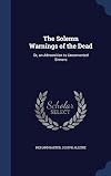 The Solemn Warnings of the Dead