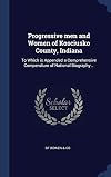 Progressive men and Women of Kosciusko County, Indiana