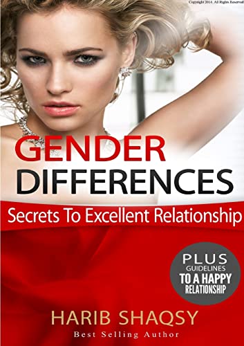 Gender Differences, Secrets To Excellent Relationship – Paperback cover – Harib Shaqsy