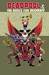 Deadpool & The Mercs for Money Vol. 1: Mo' Mercs, Mo' Monkeys