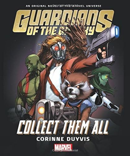 Guardians of the Galaxy: Collect Them All (By: Corinne Duyvis) cover