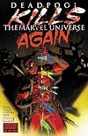 Deadpool Kills the Marvel Universe Again