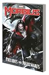 Morbius: Preludes and Nightmares
