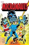 Micronauts: The Original Marvel Years Omnibus, Vol. 1