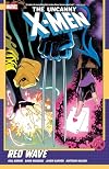 UNCANNY X-MEN VOL. 1: RED WAVE