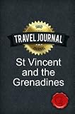 Travel Journal St Vincent And The Grenadines