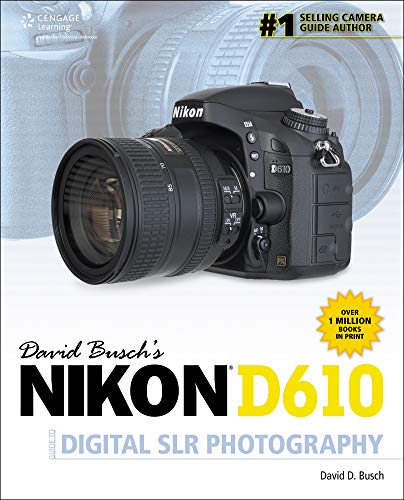 Nikon D610 Guide to Digital SLR Photography book cover