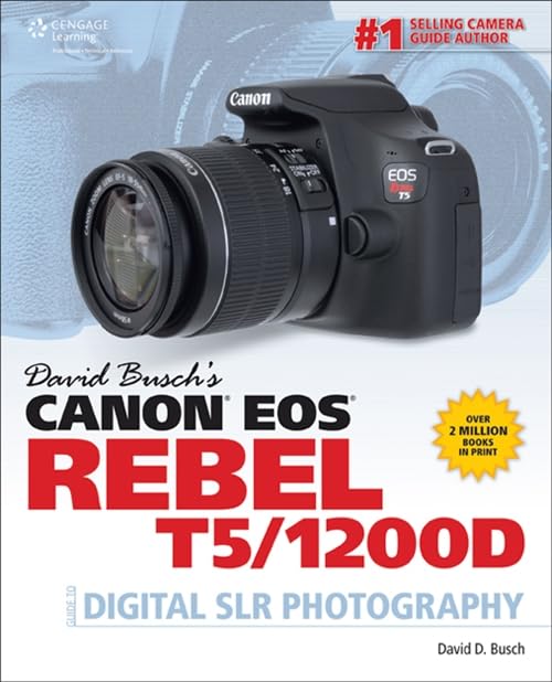 Canon EOS Rebel T5/1200D Guide to Digital SLR Photography book cover