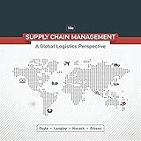 Supply Chain Management A Logistics Perspective