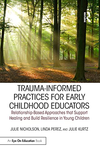 Cover of Trauma-Informed Practices for Early Childhood Educators