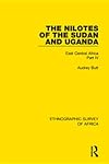 The nilotes of the Sudan and Uganda. East Central Africa / Part IV