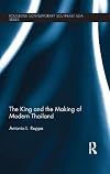 The King and the Making of Modern Thailand (Routledge Contemporary Southeast Asia Series)