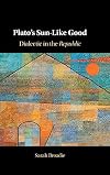 Plato's Sun-Like Good: Dialectic in the Republic