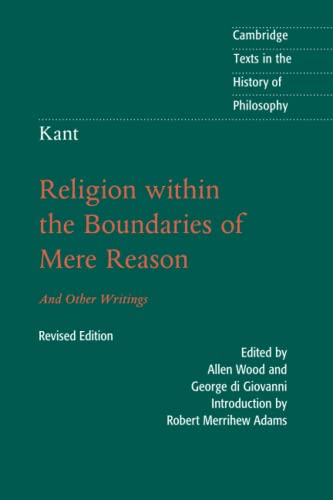 Religion within the Boundaries of Mere Reason, and Other Writings book cover