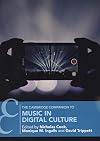 The Cambridge Companion to Music in Digital Culture (Cambridge Companions to Music)