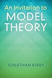 An Invitation To Model Theory
