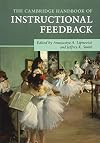 The Cambridge Handbook of Instructional Feedback (Cambridge Handbooks in Psychology)