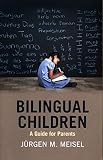 Bilingual Children A Guide For Parents