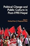Political Change and Public Culture in Post-1990 Nepal