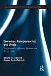 Economics, entrepreneurship and utopia : the economics of Jeremy Bentham and Robert Owen