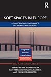 Soft spaces in Europe : re-negotiating governance, boundaries