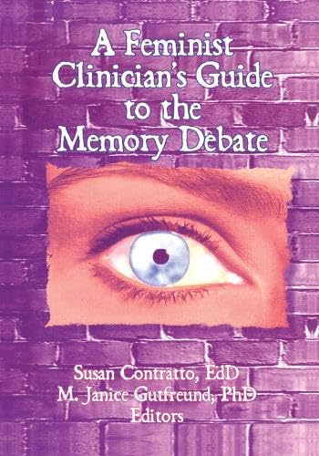 Cover of Feminist Clinician's Guide to the Memory Debate