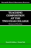 Teaching Composition at the Two-Year College: Background Readings